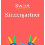 A Letter to My Sweet Kindergartner