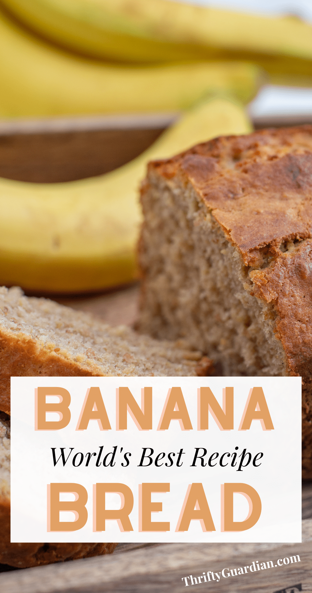 World's Best Banana Bread Recipe